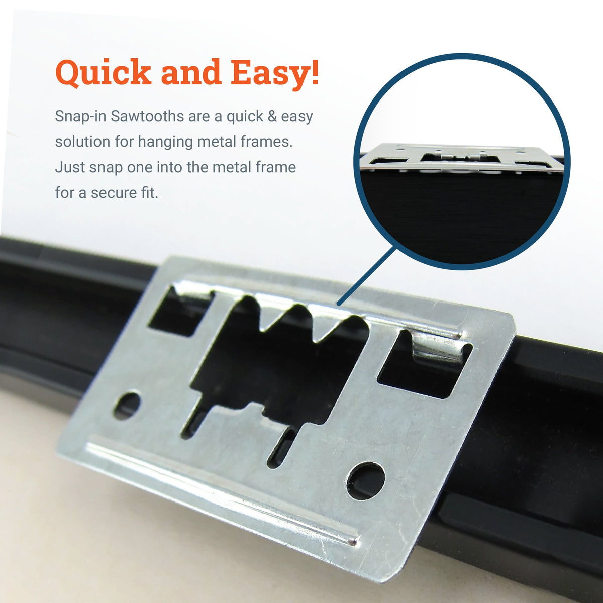 Snap-in Sawtooth for Metal Frames - HWR-07X - Picture Hang Solutions