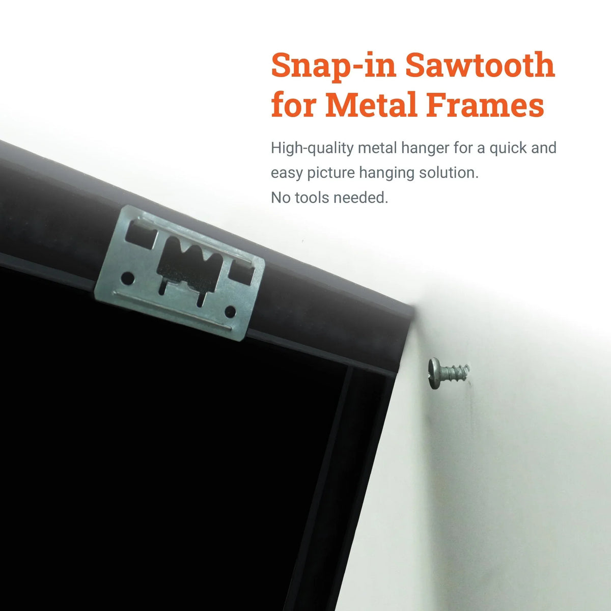 Snap - in Sawtooth for Metal Frames - S-HWR-07X - Picture Hang Solutions